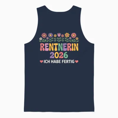 Damen Rentnerin 2026 Ich Habe Fertig Rente Frau Unisex Tank Top - Navy