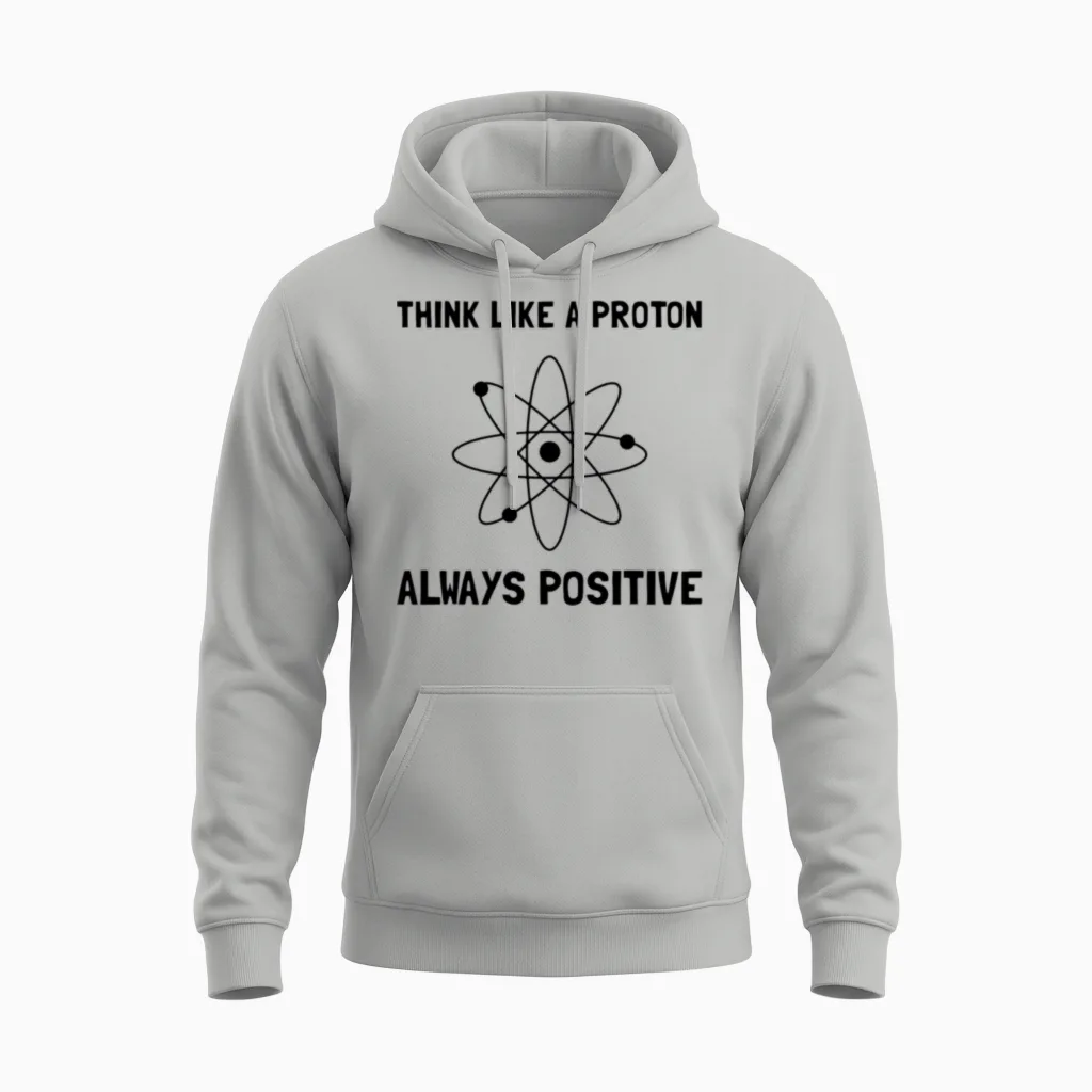 Proton Always Positive Unisex Hoodie in Ash