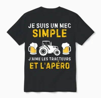 I Am a Simple Guy I Love Tractors and the Aperitif T-Shirt, Black, S Unisex T-Shirt - Black