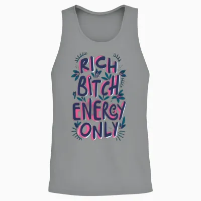 Rich Bitch Energy Only Unisex Tank Top - Sport Grey