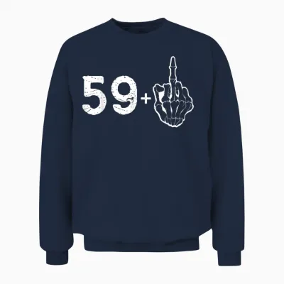 J'ai 60 Ans Et Je Vous Emmerde ! Homme Ou Femme De Caractère Unisex Sweatshirt - Navy