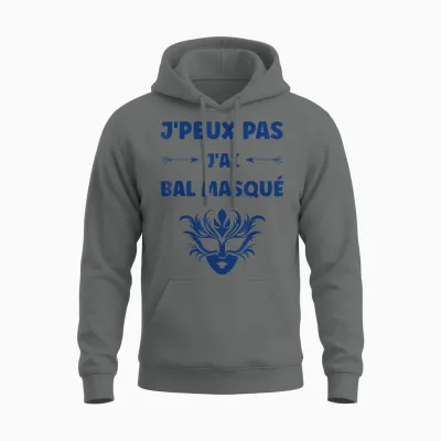 Quote Funny Party J'peux Pas J'ai Bal Masqué Unisex Hoodie - Graphite Heather