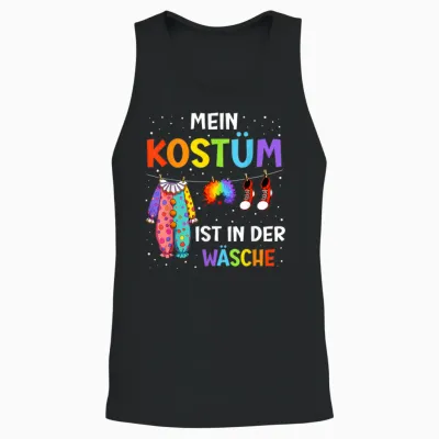 T-Shirt with German Text "mein Kostüm Ist in Der Wäsche" (my Costume Is In, Black Unisex Tank Top - Black
