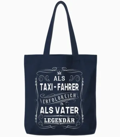 Als Taxi Fahrer Erfolgreich Als Vater Papa Legendär Tote Bags - Navy