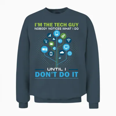 Technology Guy Nobody Notices What Do Unisex Sweatshirt - Dark Heather