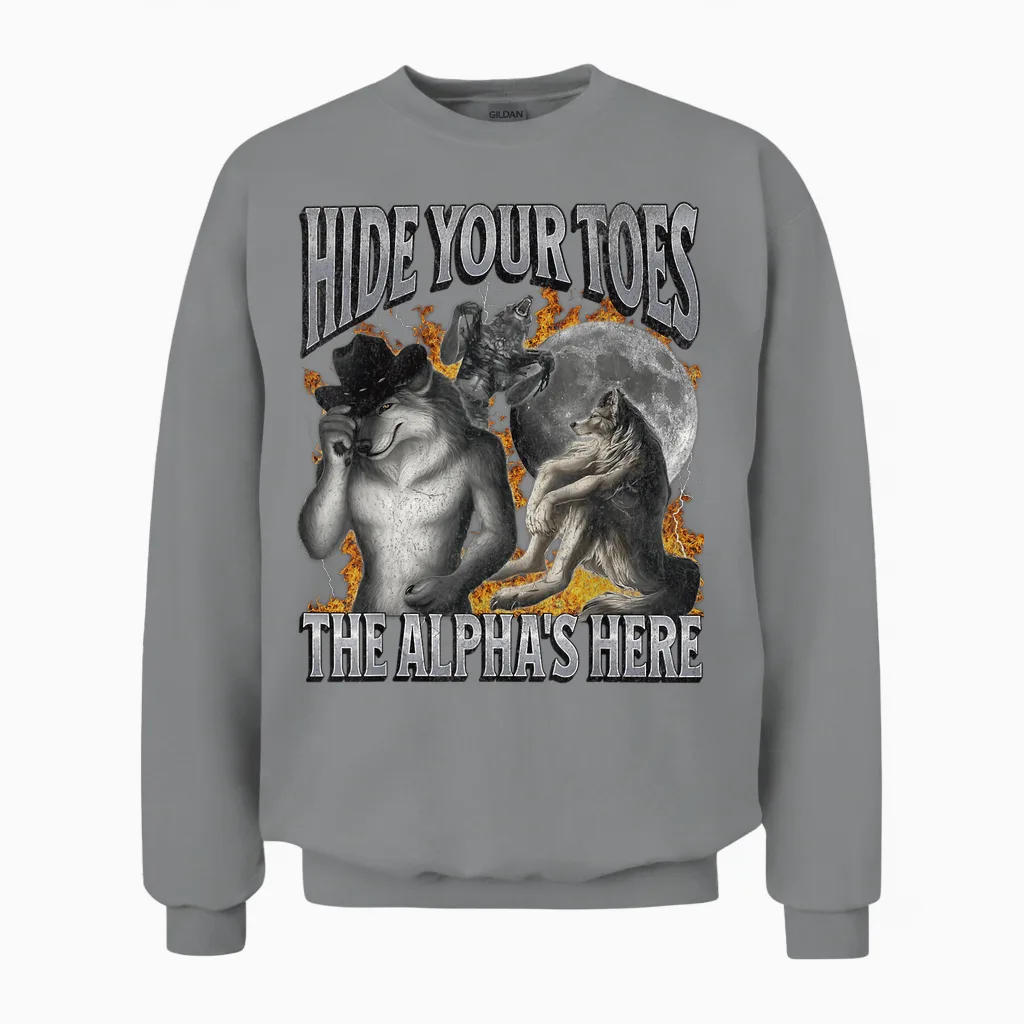 Hide Your Toes the Alpha's Here Funny Werwolf Meme Bootleg Unisex Sweatshirt in Sport Grey