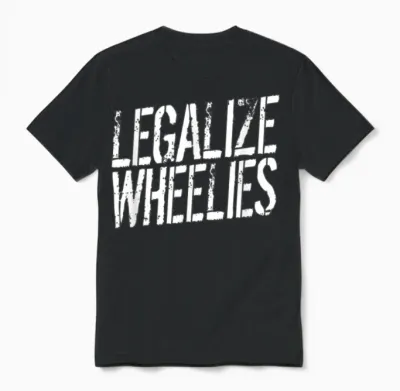 Legalize Wheelies Tshirt Motorrad Biker Rider Gesc Unisex T-Shirt - Black