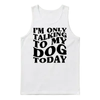 Only Talking to My Dog Funny Dog Owner Unisex Tank Top - White – 1
