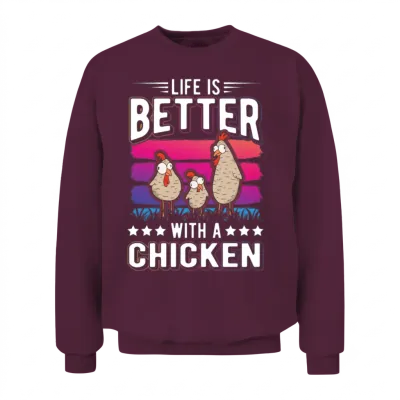 Life Is Better with a Chicken Farmer Chickens Unisex Sweatshirt - Maroon