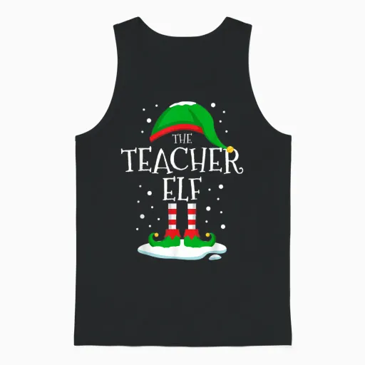 The Teacher Elf Christmas Family Matching Xmas Group Funny Unisex Tank Top - Black