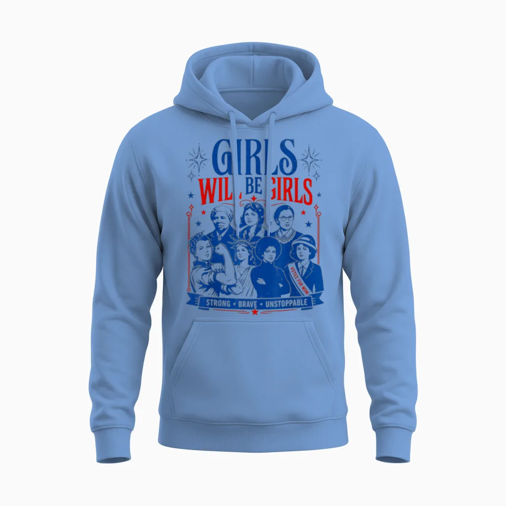 Girls Will Be Girls 4th of July Unisex Hoodie in Carolina Blue