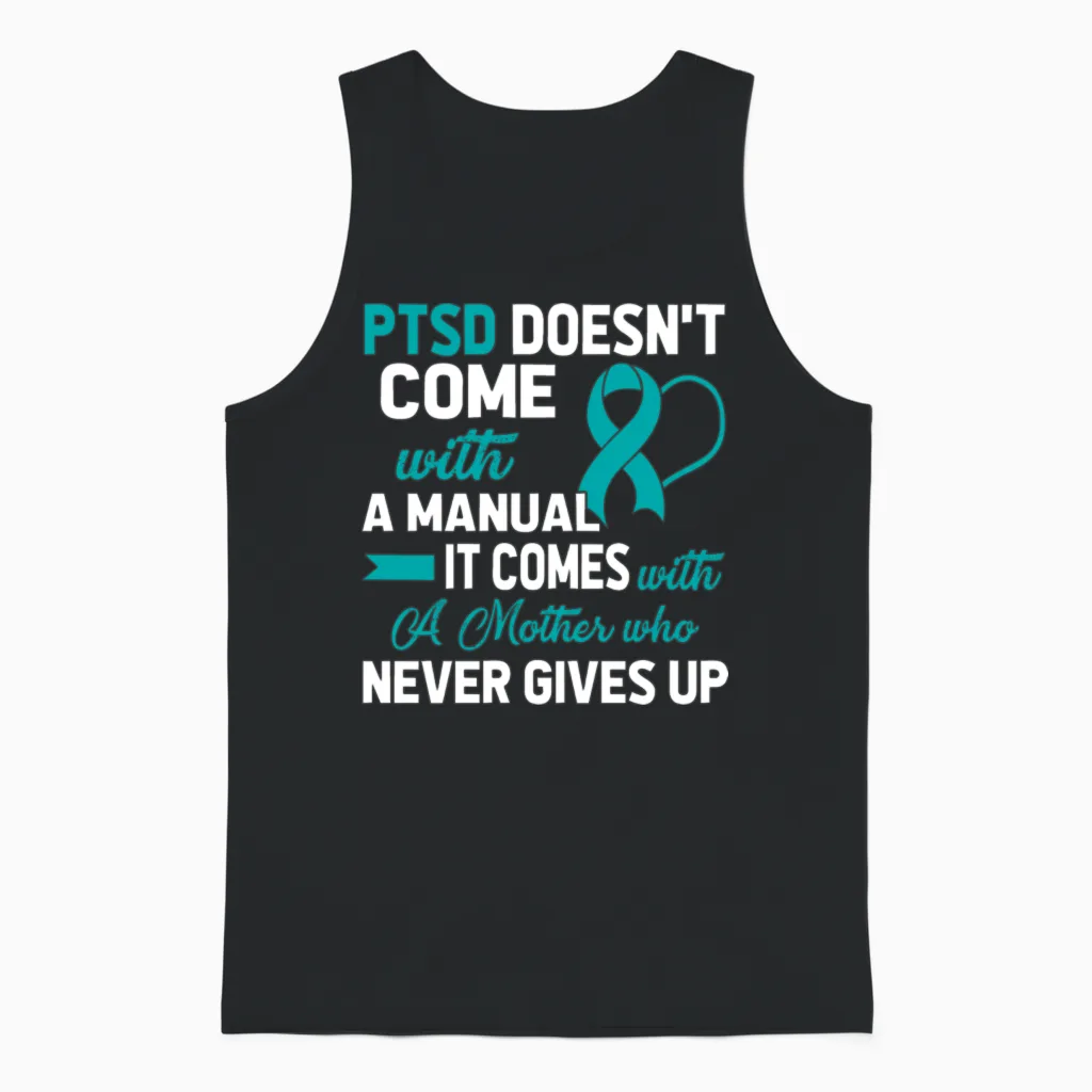 Ptsd Doesn T Come with a Manual a Mother Unisex Tank Top in Black