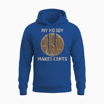 Coin Collector Hobby Gift Numismatics Collecting Makes Cents Unisex Hoodie - Royal