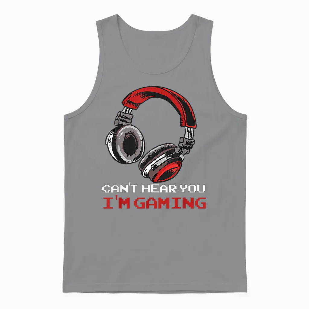 Can't Hear You I'm Gaming - Gamer Accessories Unisex Tank Top in Sport Grey