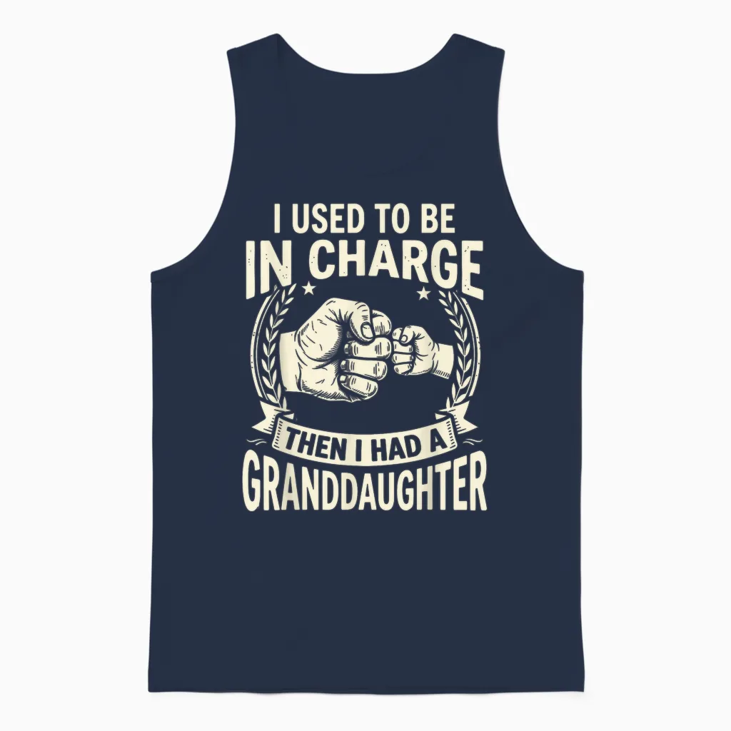 I Used to Be in Charge Then I Had a Granddaughter Unisex Tank Top in Navy