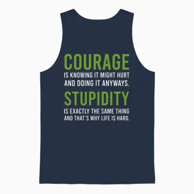 Courage Stupidity Courage and Stupid Gift Unisex Tank Top - Navy