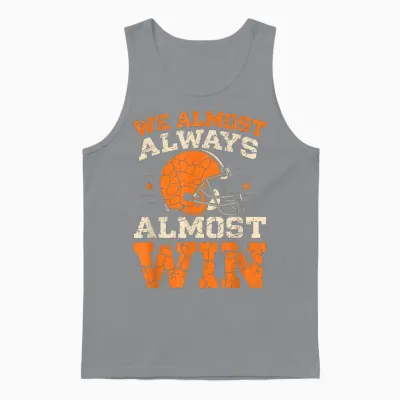We Almost Always Almost Win, Funny Football Fans Unisex Tank Top - Sport Grey