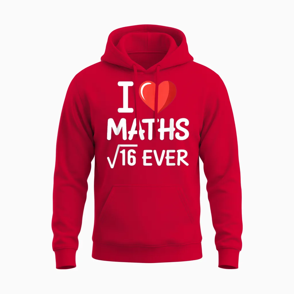 Mathe I Love Maths Forever Mathematik Wortspiel Mathelehrer Unisex Hoodie in Red