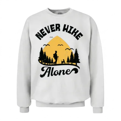 Never Hike Alone Mountain Dog Hiking Hiker Unisex Sweatshirt - White