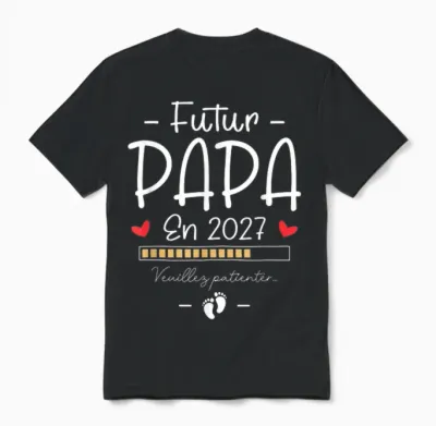 Annonce Grossesse Famille 1er Fois Papa - Futur Papa 2027 Unisex T-Shirt - Black