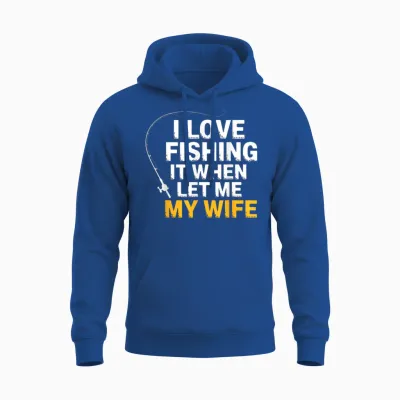 Funny Fishing – I Love Fishing When My Wife Lets Me Husband Unisex Hoodie - Royal