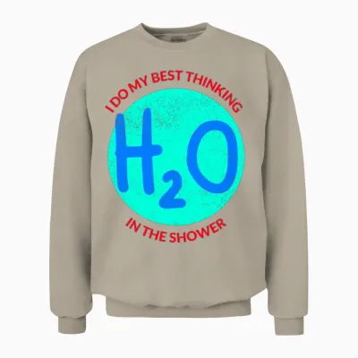 Thinking in the Shower Funny Unisex Sweatshirt - Sand