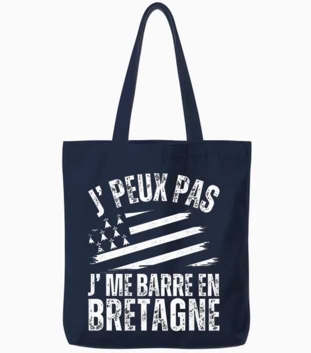J' Peux Pas Je Me Barre En Bretagne Humour Breton Breizh T-Shirt Haut De Gamme Tote Bags in Navy