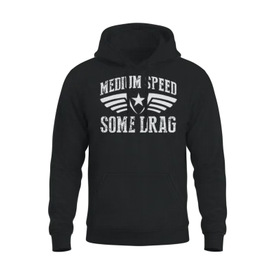 Medium Speed Some Drag Unisex Hoodie - Black