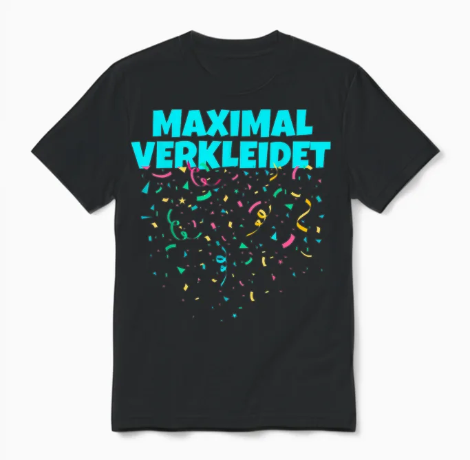 Meine Verkleidung Funny Costume Replacement Maximum Dressed T-Shirt, Black Unisex T-Shirt in Black