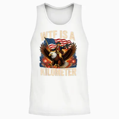 Wtf Is a Kilometer Patriot Riding Eagle 4th of July Unisex Tank Top - White