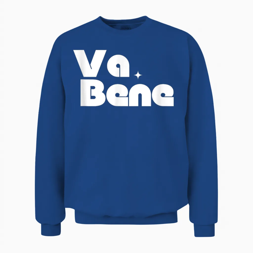 Va Bene - Très Bien - Ok Graphisme Unisex Sweatshirt in Royal