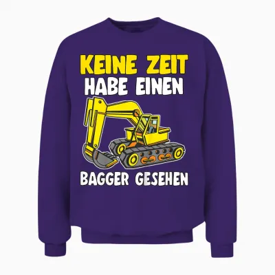 Keine Zeit Baustelle Mini Bauleiter Bauherr Jungen Bagger Unisex Sweatshirt - Purple