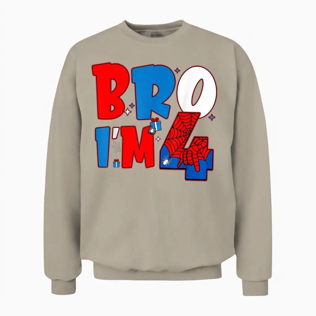Bro Iβm 4 Spider Theme Party Boy Birthday 4th Years Old Unisex Sweatshirt in Sand