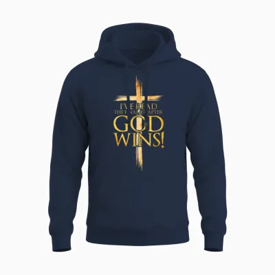 I've Read the Final Chapter God Wins Christian Faith Cross Unisex Hoodie - Navy
