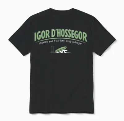 Igor D'hossegor – Cherche Pas T'as Wrong – Humour Cult Unisex T-Shirt - Black