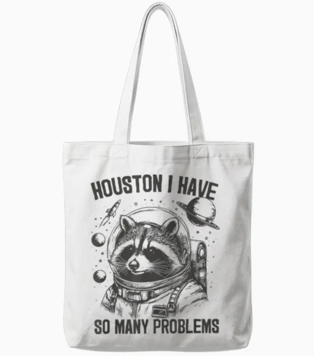 Houston I Have So Many Problems Vintage Space Raccoon Tote Bags in White