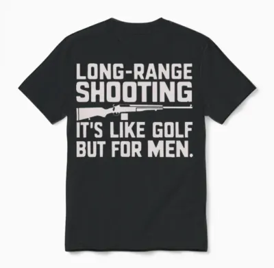 Long Range Shooting It S Like Golf But Unisex T-Shirt - Black