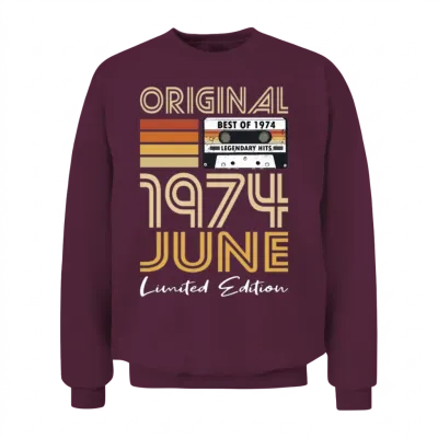 50th Birthday Vintage June 1974 Original 1974 Unisex Sweatshirt - Maroon