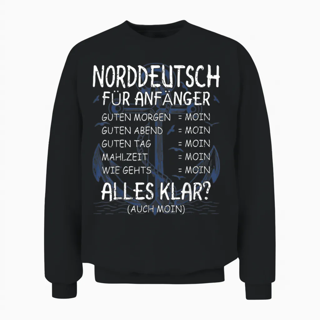 T-Shirt North German for Beginners Moin Saying Coast North Germany Unisex Sweatshirt in Black