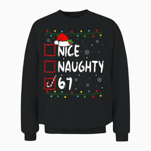 Nice Naughty 6 7 Meme 67 Christmas Six Seven Xmas Boys Unisex Sweatshirt - Black