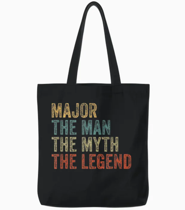 Major the Man the Myth the Legend Tote Bags in Black
