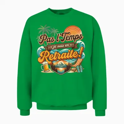 Pas Le Temps Retraite Amusant Plage Coucher De Soleil Aventure Unisex Sweatshirt - Irish Green