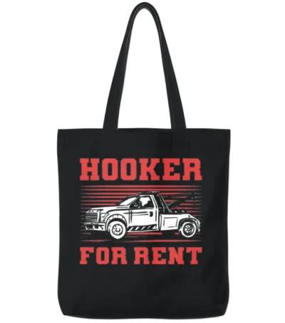 Hooker for Rent Tow Trucking Tow Truck Operator Tote Bags - Black