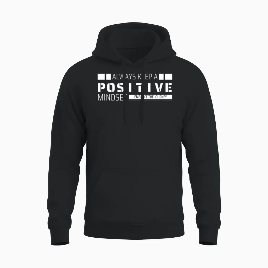 Always Keep a Positive Mindset Unisex Hoodie in Black