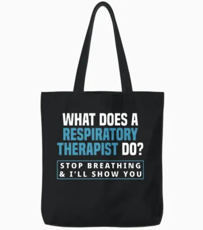 Funny Respiratory Therapist Respiratory Therapy Tote Bags - Black