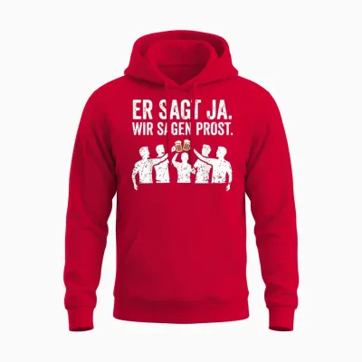 Er Sagt Ja Wir Sagen Prost Lustiges Jga Junggesellenabschied Unisex Hoodie - Red
