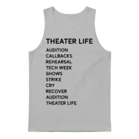 Theater Life Funny Unisex Tank Top - Ash – 1