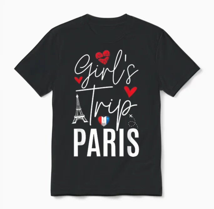 Paris Girls Trip 2026 France Summer Vacation Ladies Weekend Unisex T-Shirt in Black
