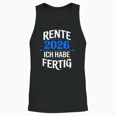 Rente 2026 T-Shirt with German Text "ich Habe Fertig" Unisex Tank Top - Black