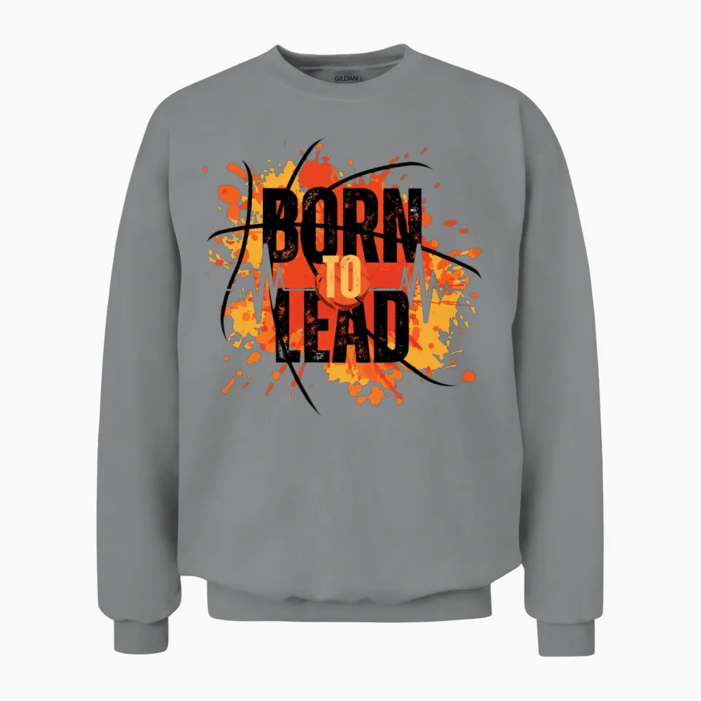Born to Lead Unisex Sweatshirt in Sport Grey